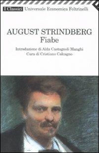 Fiabe - August Strindberg - Libro Feltrinelli 2008, Universale economica. I classici | Libraccio.it