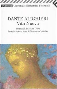 Vita nuova - Dante Alighieri - Libro Feltrinelli 2008, Universale economica. I classici | Libraccio.it