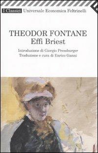 Effi Briest - Theodor Fontane - Libro Feltrinelli 2008, Universale economica. I classici | Libraccio.it