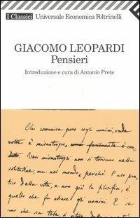 Pensieri - Giacomo Leopardi - Libro Feltrinelli 2005, Universale economica. I classici | Libraccio.it