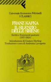 Il silenzio delle sirene. Scritti e frammenti postumi (1917-1924)