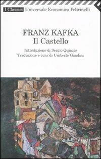 Il castello - Franz Kafka - Libro Feltrinelli 2008, Universale economica. I classici | Libraccio.it
