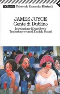 Gente di Dublino - James Joyce - Libro Feltrinelli 2008, Universale economica. I classici | Libraccio.it