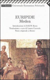 Medea. Testo greco a fronte - Euripide - Libro Feltrinelli 2008, Universale economica. I classici | Libraccio.it