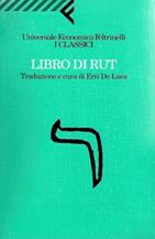 Libro di Rut  - Libro Feltrinelli 2000, Universale economica. I classici | Libraccio.it