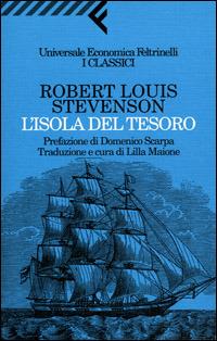 L' isola del tesoro - Robert Louis Stevenson - Libro Feltrinelli 2009, Universale economica. I classici | Libraccio.it