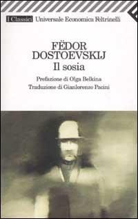 Il sosia - Fëdor Dostoevskij - Libro Feltrinelli 2009, Universale economica. I classici | Libraccio.it