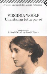 Una stanza tutta per sé - Virginia Woolf - Libro Feltrinelli 2010, Universale economica. I classici | Libraccio.it