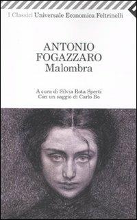 Malombra - Antonio Fogazzaro - Libro Feltrinelli 2010, Universale economica. I classici | Libraccio.it