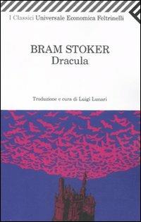 Dracula - Bram Stoker - Libro Feltrinelli 2011, Universale economica. I classici | Libraccio.it