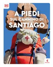 A piedi sul cammino di Santiago