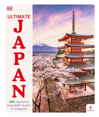 Ultimate Japan. 100 esperienze imperdibili da fare in Giappone - Rebecca Hallett - Libro Feltrinelli 2026, Frontiere | Libraccio.it