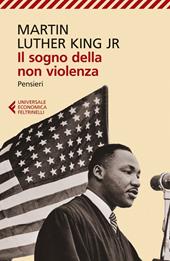 Il sogno della non violenza. Pensieri