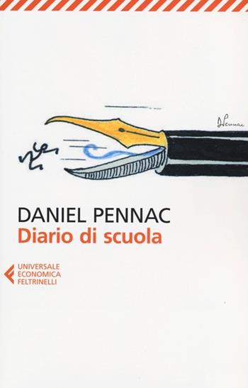 Diario di scuola - Daniel Pennac - Libro Feltrinelli 2012, Universale economica | Libraccio.it