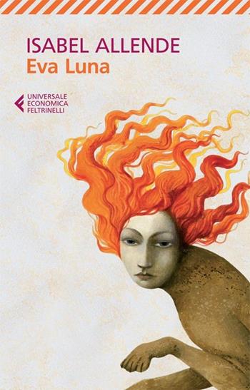 Eva Luna - Isabel Allende - Libro Feltrinelli 2013, Universale economica | Libraccio.it