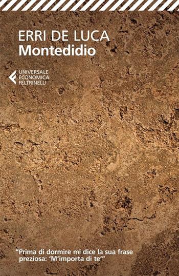 Montedidio - Erri De Luca - Libro Feltrinelli 2013, Universale economica | Libraccio.it