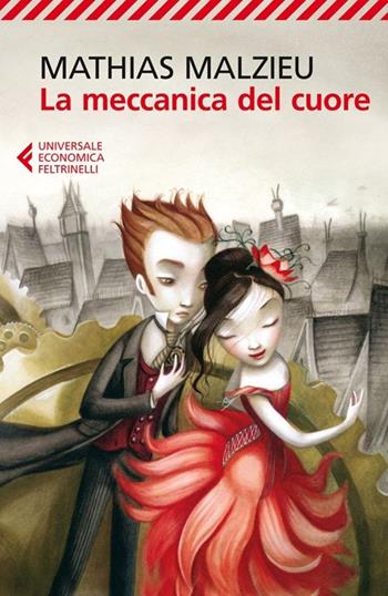 La meccanica del cuore - Mathias Malzieu - Libro Feltrinelli 2013, Universale economica | Libraccio.it