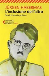 L'inclusione dell'altro. Studi di teoria politica