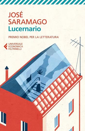 Lucernario - José Saramago - Libro Feltrinelli 2013, Universale economica | Libraccio.it