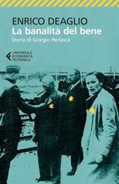 La banalità del bene. Storia di Giorgio Perlasca