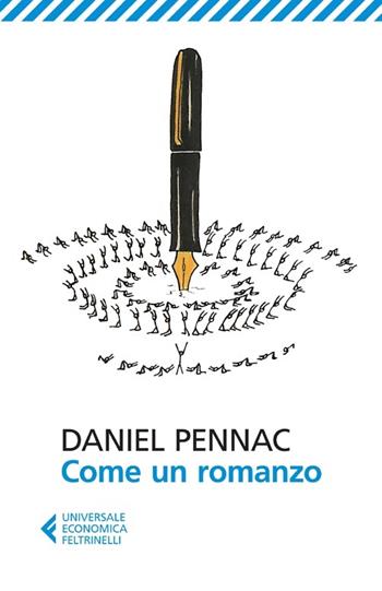 Come un romanzo - Daniel Pennac - Libro Feltrinelli 2013, Universale economica | Libraccio.it