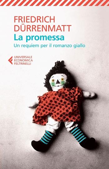 La promessa. Un requiem per il romanzo giallo - Friedrich Dürrenmatt - Libro Feltrinelli 2013, Universale economica | Libraccio.it
