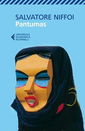 Pantumas - Salvatore Niffoi - Libro Feltrinelli 2014, Universale economica | Libraccio.it