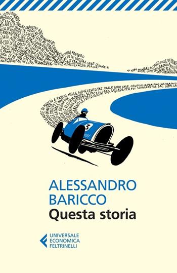 Questa storia - Alessandro Baricco - Libro Feltrinelli 2014, Universale economica | Libraccio.it