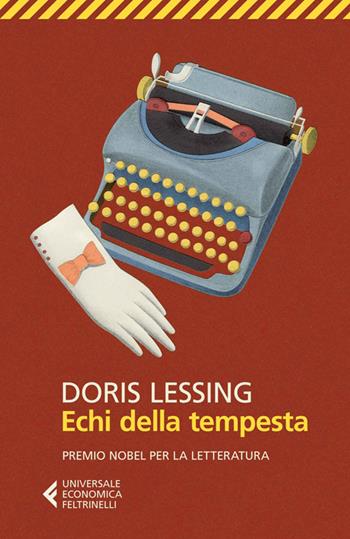 Echi della tempesta - Doris Lessing - Libro Feltrinelli 2014, Universale economica | Libraccio.it