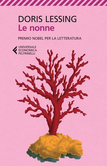 Le nonne - Doris Lessing - Libro Feltrinelli 2014, Universale economica | Libraccio.it