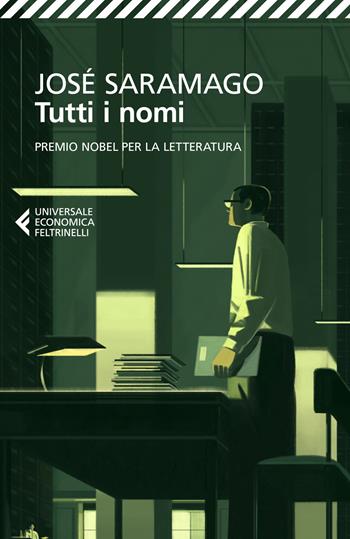 Tutti i nomi - José Saramago - Libro Feltrinelli 2014, Universale economica | Libraccio.it