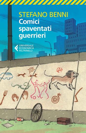 Comici spaventati guerrieri - Stefano Benni - Libro Feltrinelli 2014, Universale economica | Libraccio.it