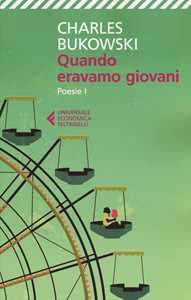 Image of Quando eravamo giovani. Poesie. Testo inglese a fronte. Vol. 1