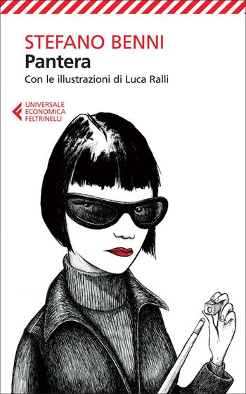 Pantera - Stefano Benni, Luca Ralli - Libro Feltrinelli 2015, Universale economica | Libraccio.it