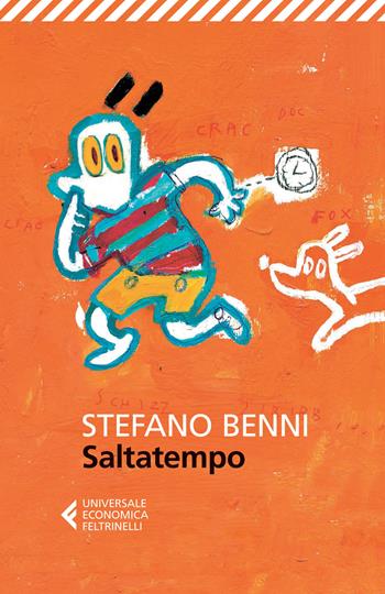 Saltatempo - Stefano Benni - Libro Feltrinelli 2015, Universale economica | Libraccio.it