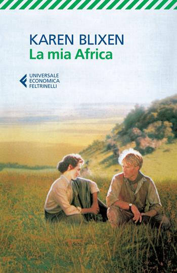 La mia Africa - Karen Blixen - Libro Feltrinelli 2015, Universale economica | Libraccio.it