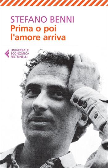 Prima o poi l'amore arriva - Stefano Benni - Libro Feltrinelli 2015, Universale economica | Libraccio.it