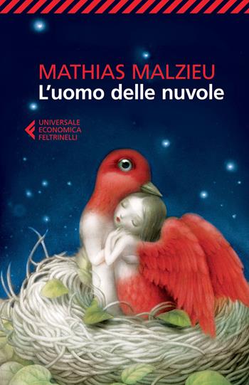 L'uomo delle nuvole - Mathias Malzieu - Libro Feltrinelli 2015, Universale economica | Libraccio.it