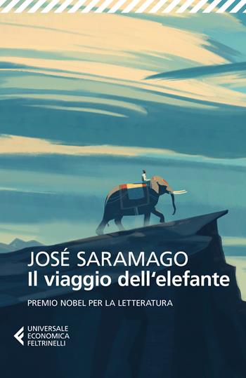 Il viaggio dell'elefante - José Saramago - Libro Feltrinelli 2015, Universale economica | Libraccio.it