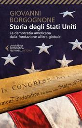 Storia degli Stati Uniti. La democrazia americana dalla fondazione all'era globale