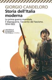 Storia dell'Italia moderna. Vol. 8: La prima guerra mondiale, il dopoguerra, l'avvento del fascismo (1914-1922).