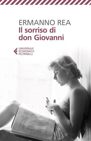 Il sorriso di don Giovanni - Ermanno Rea - Libro Feltrinelli 2016, Universale economica | Libraccio.it