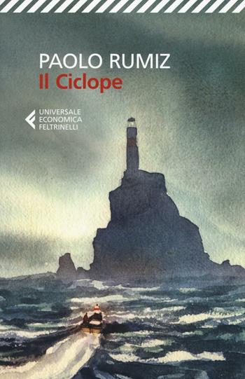 Il ciclope - Paolo Rumiz - Libro Feltrinelli 2017, Universale economica | Libraccio.it