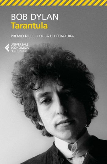 Tarantula. Testo inglese a fronte - Bob Dylan - Libro Feltrinelli 2016, Universale economica | Libraccio.it