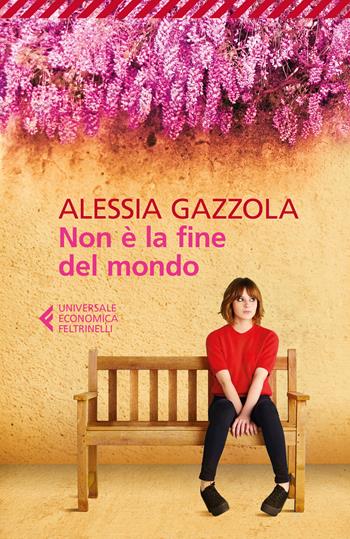Non è la fine del mondo - Alessia Gazzola - Libro Feltrinelli 2017, Universale economica | Libraccio.it