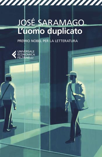 L'uomo duplicato - José Saramago - Libro Feltrinelli 2018, Universale economica | Libraccio.it