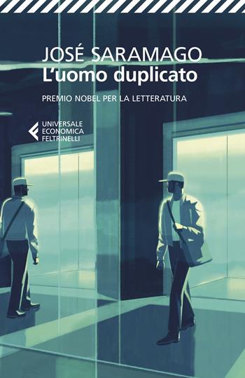 L'uomo duplicato - José Saramago - Libro Feltrinelli 2018, Universale economica | Libraccio.it