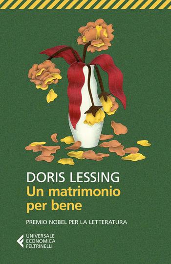 Un matrimonio per bene - Doris Lessing - Libro Feltrinelli 2018, Universale economica | Libraccio.it
