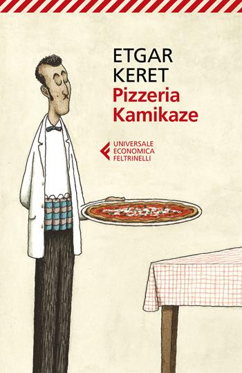 Pizzeria Kamikaze - Etgar Keret - Libro Feltrinelli 2018, Universale economica | Libraccio.it