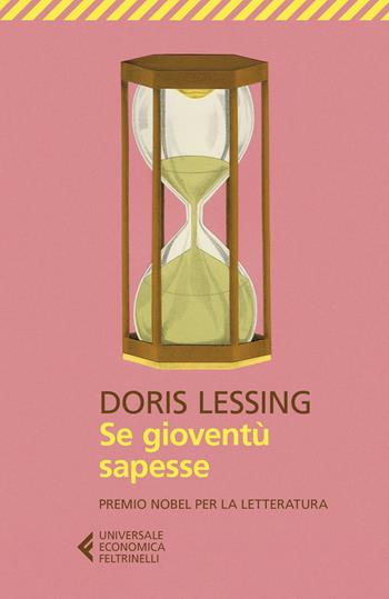 Se gioventù sapesse - Doris Lessing - Libro Feltrinelli 2019, Universale economica | Libraccio.it